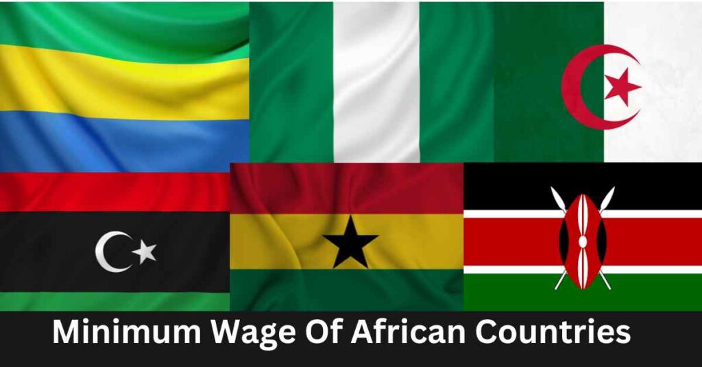 Minimum Wage Of African Countries In 2024